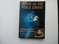 Throw Me the Wreck Johnny : Memories of Kelly Tarlton 0908685688 Book Cover