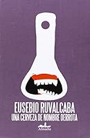 Una cerveza de nombre Derrota 9709854038 Book Cover
