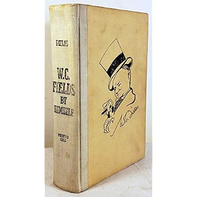 W. C. Fields by Himself