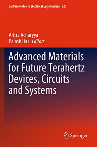 Advanced materials for future terahertz devices, circuits and systems