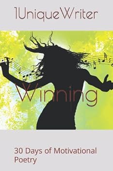 Paperback Winning: 30 Days of Motivational Poetry Book