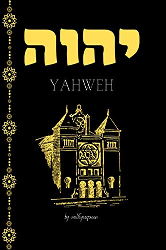 yahweh: yahweh notebook :yahweh Hebrew notebook whit black yalow cover Torah Study Notebook for Yahweh Yeshua size (6x9) inch and 130 page lined beautifull desnge interior