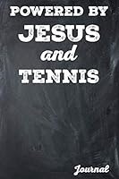 Powered by Jesus and Tennis Journal: College Lined 1795273127 Book Cover