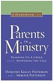 A Handbook for Parents in Ministry: Training Up a Child While Answering the Call