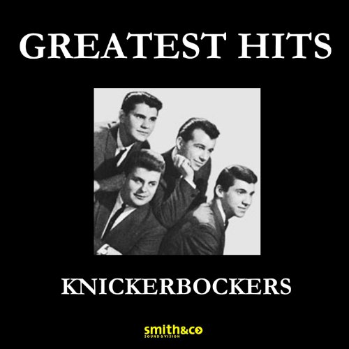 Amazon Music The KnickerbockersのGreatest Hits Amazon.co.jp