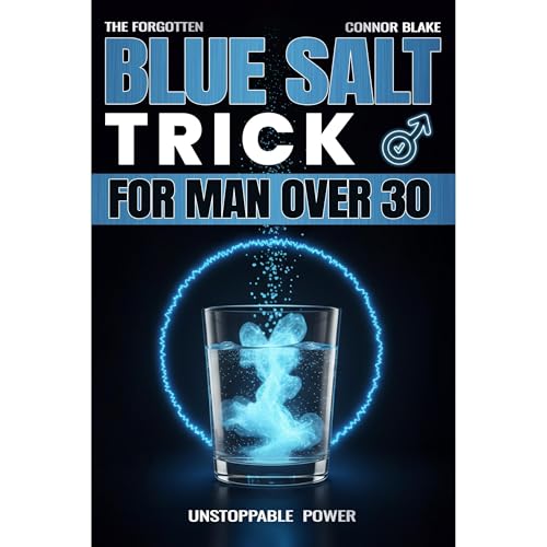The Forgotten Blue Salt Trick for Men Over 30 Audiolibro Por Connor Blake arte de portada