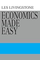 Economics Made Easy: A New Edition of This Helpful Primer 0595450040 Book Cover