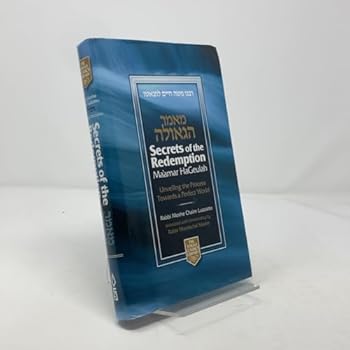 Hardcover Secrets of the Redemption, Ma'amar HaGeulah Book