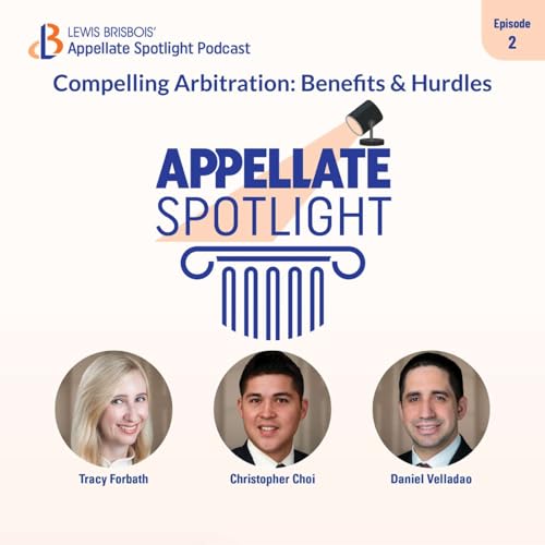 Compelling Arbitration: Benefits & Hurdles