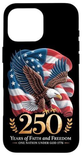 250 Years One Nation Under God ? Eagle 1776 Faith American �X�}�z�P�[�X iPhone 16 Pro Max �p