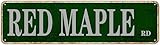 Roter Ahorn Rd Schild Neuheit Roter Ahorn Dekor Roter Ahorn Straßenschild Wandkunst Dekor für Zuhause Bauernhaus Bar Cafe Man Cave 40,6 x 10,2 cm