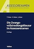 protokolle assessorexamen fall des monats  Die Zwangsvollstreckungsklausur im Assessorexamen