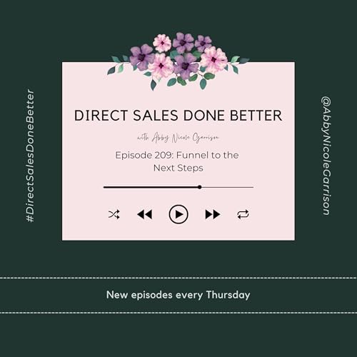 Funnel to the Next Steps