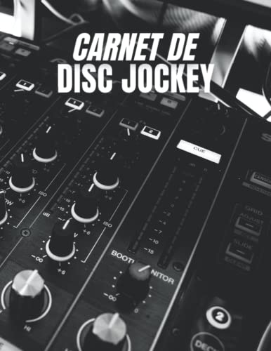 livre Carnet de Disc-Jockey: Planner pour DJ , Tracker, Carnet pour suivre vos projet Dj, Idée cadeau Disc Jockey.