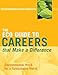 The ECO Guide to Careers that Make a Difference: Environmental Work For A Sustainable World (The Environmental Careers Organization)