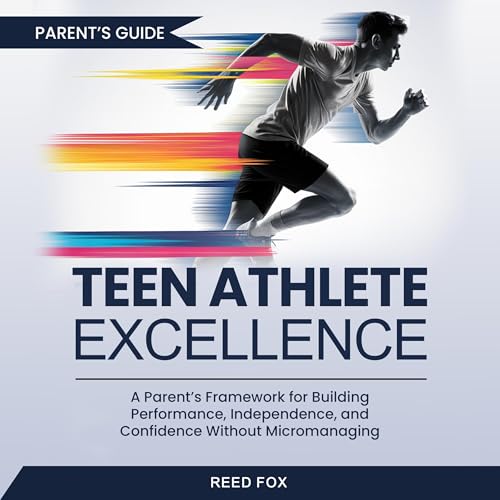 Teen Athlete Excellence by Reed Fox episode artwork