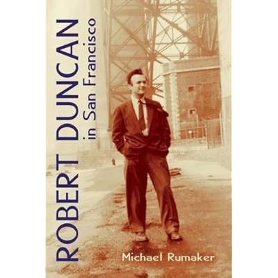 [(Robert Duncan in San Francisco)] [By (author) Michael Rumaker] published on
