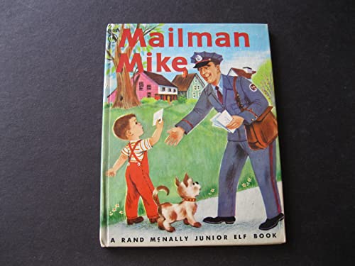 Mailman Mike - Rand McNally Junior Elf B00AA0NRR8 Book Cover