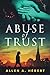 Abuse of Trust: Healing from Clerical Sexual Abuse