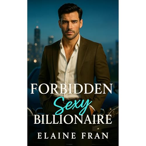 Forbidden Sexy Billionaire Audiolibro Por Elaine Fran arte de portada