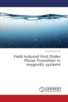 Paperback Field induced First Order Phase Transition in magnetic systems Book
