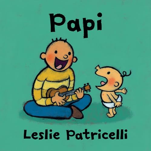Image of Papi: (A Heartwarming Story of Father-Child Bonding for Babies and Toddlers) (Leslie Patricelli Board Books) (Spanish Edition)