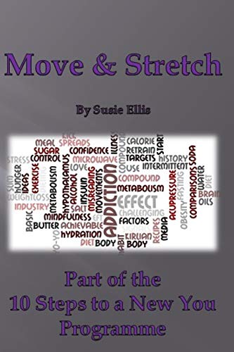 Move & Stretch: Part of the 10 Steps to a New You Programme