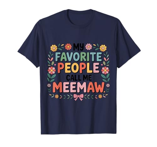 Cute Meemaw Grandma Flowers Tried T-Shirt