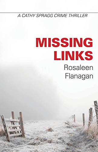 MISSING LINKS (The Cathy Spragg Crime Series)