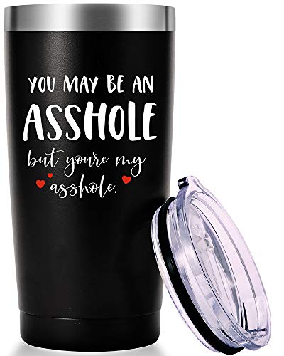 You May Be an Asshole But You're My Asshole Mug.Funny Naughty Gag Valentine's