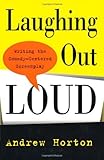 Laughing Out Loud: Writing the Comedy-Centered Screenplay (English Edition)