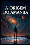 A Origem do Amanhã