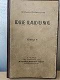 Die Ladung. Ein Handbuch für alle, die mit Schiffsladungen zu tun haben. Band II.