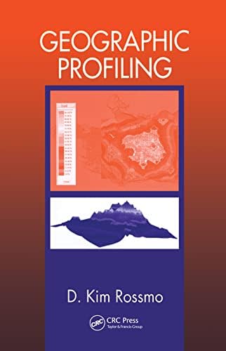 Geographic Profiling 1st Edition