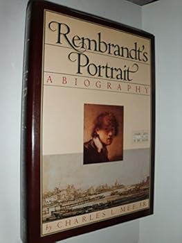 Rembrandt's Portrait: A Biography