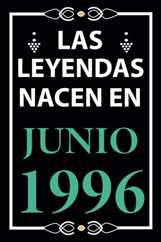 Las leyendas nacen en Junio 1996: Regalo de cumpleaños perfecto para hombre y mujer de 25 años I Cita positiva , humor I Cuaderno , diario , libro de ... I Idea original para el 25 cumpleaños