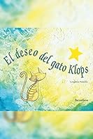 El deseo del gato Klops 8492715774 Book Cover