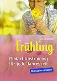 gedächtnistraining kostenlos  Gedächtnistraining für jede Jahreszeit - Frühling: Praxis-Hefte Gedächtnistraining. Mit Kopiervorlagen.