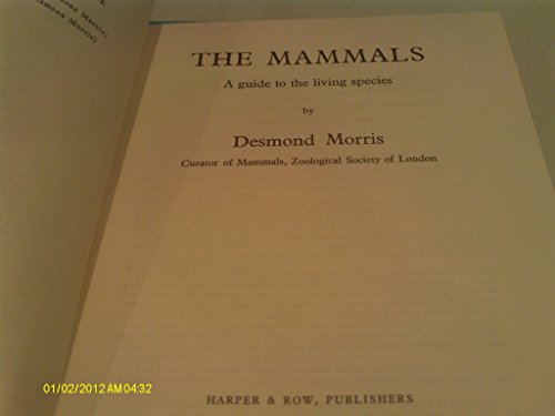 The Mammals: A Guide to the Living Species (Fir... 0340012765 Book Cover