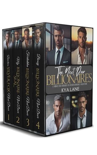 The Next Door Billionaires: A Single Dad Enemies to Lovers Romance Collection (The Next Door Billionaires Collection Book 5)