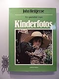 So gestaltet man Kinderfotos - John Hedgecoe 