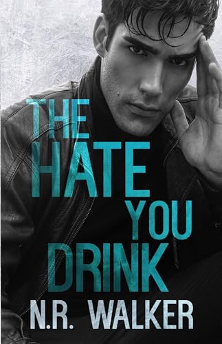 The Hate You Drink