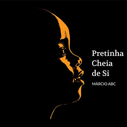 Pretinha Cheia de Si - ABC, Márcio 