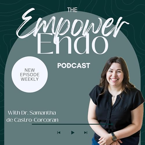 『The EmpowerEndo Podcast』のカバーアート