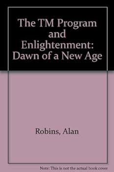 Mass Market Paperback The TM Program and Enlightenment: Dawn of a New Age Book
