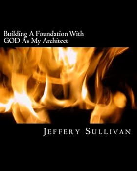 Paperback Building A Foundation With GOD As My Architect Book