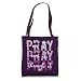 PRAY ON PRAY OVER IT PRAY THROUGH IT Christian Faith GOD Tote Bag