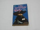  Die verruchte Lady. Roman.