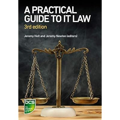 A Practical Guide to IT Law