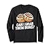 Can I Grab Them Buns? Funny Humor Saying Long Sleeve T-Shirt